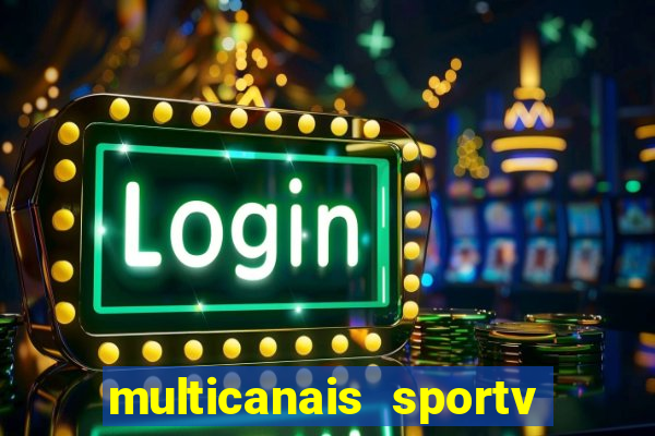 multicanais sportv 2 ao vivo